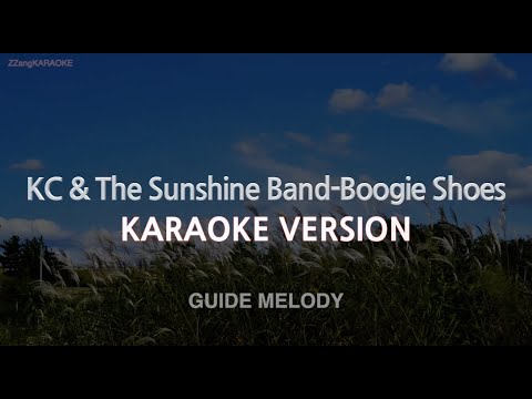 KC &amp;<strong>amp</strong>; The Sunshine Band-Boogie Shoes (Melody) (Karaoke <strong>Version</strong>)