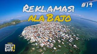 REKLAMASI ALA BAJO - Ekspedisi Indonesia Biru #19