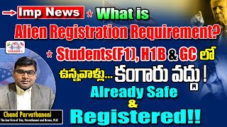 Understanding the Alien Registration Requirement: What Happens if You Don't Register? #f1visa #h1b