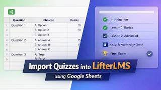 Importing quizzes into LifterLMS using Google sheets