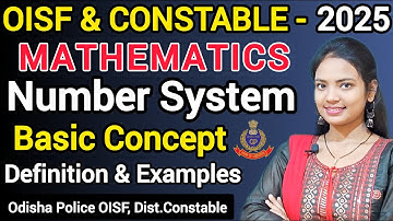 OISF and Constable Exam 2025 ll Number System math complete Concept with definition and Examples