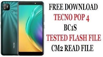 TECNO POP 4 (BC1S) TESTED FLASH FILE - CM2 READ FILE FREE DOWNLOAD