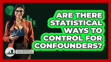 Are There Statistical Ways To Control For Confounders?