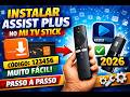 🏆📡 Assist Plus no Mi TV Stick – Melhor App para 2026? Veja Como Instalar!