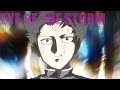 Mob Psycho 100「AMV」- Eye Of The Storm