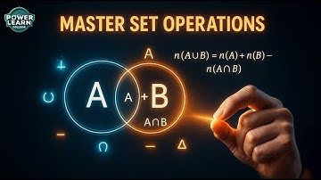 Important Results on Sets | Union, Intersection, Complement & More | Power Learn College