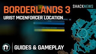 Urist Mcenforcer Location Borderlands 3