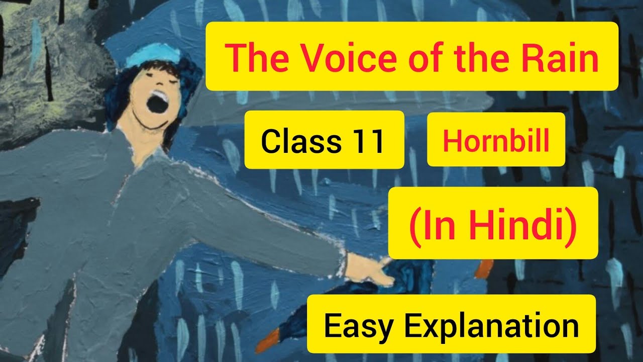 The Voice Of The Rain Summary In Hindi Class 11 English Hornbill Poem 3 YouTube English 