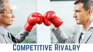 Competitive Rivalry: How Companies Attack & Defend Against Competitors