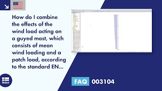 [EN] FAQ 003104 | How do I combine the effect of the wind load on a guyed mast from mean wind loa...