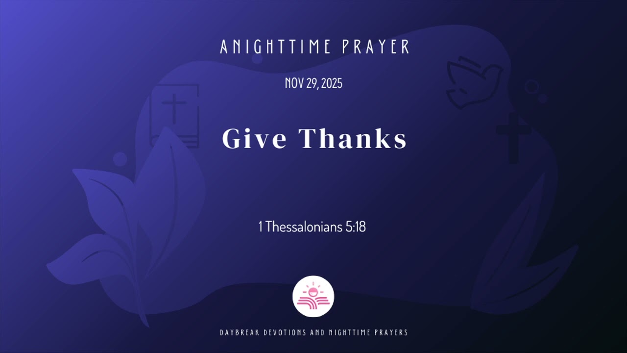 Give Thanks - A Nighttime Prayer
