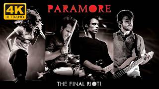 PARAMORE - The Final RIOT! - FULL CONCERT | 4K UPSCALED