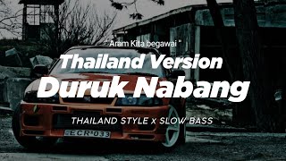 DJ DURUK NGABANG THAILAND STYLE x SLOW BASS \