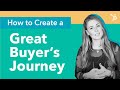 How to Create a Great Buyer's Journey