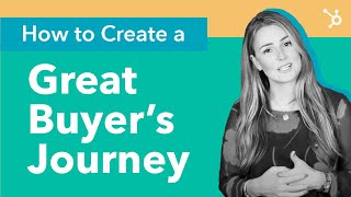 How to Create a Great Buyer's Journey (For Beginners)