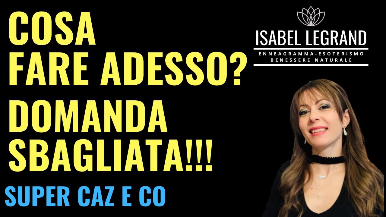 CHE FARE ADESSO? DOMANDA SBAGLIATA!!! Super caz e co..