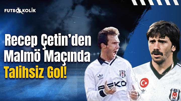 Malmö-Beşiktaş Maçları 1990-91 Şampiyon Kulüpler Kupası | Recep Çetin’den Malmö Maçında Talihsiz Gol