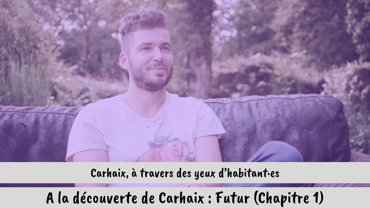 A la découverte du futur de Carhaix-Plouguer (Chapitre 1)