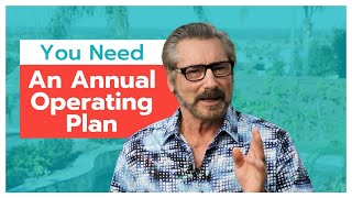 You NEED an Annual Operating Plan | DON'T GET SCREWED!