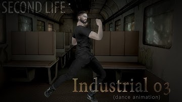 SL - Industrial 03 - dance 3d animation for @secondlife