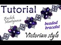 Tutorial: Victorian beaded bracelet / МК: Браслет в Викторианском стиле