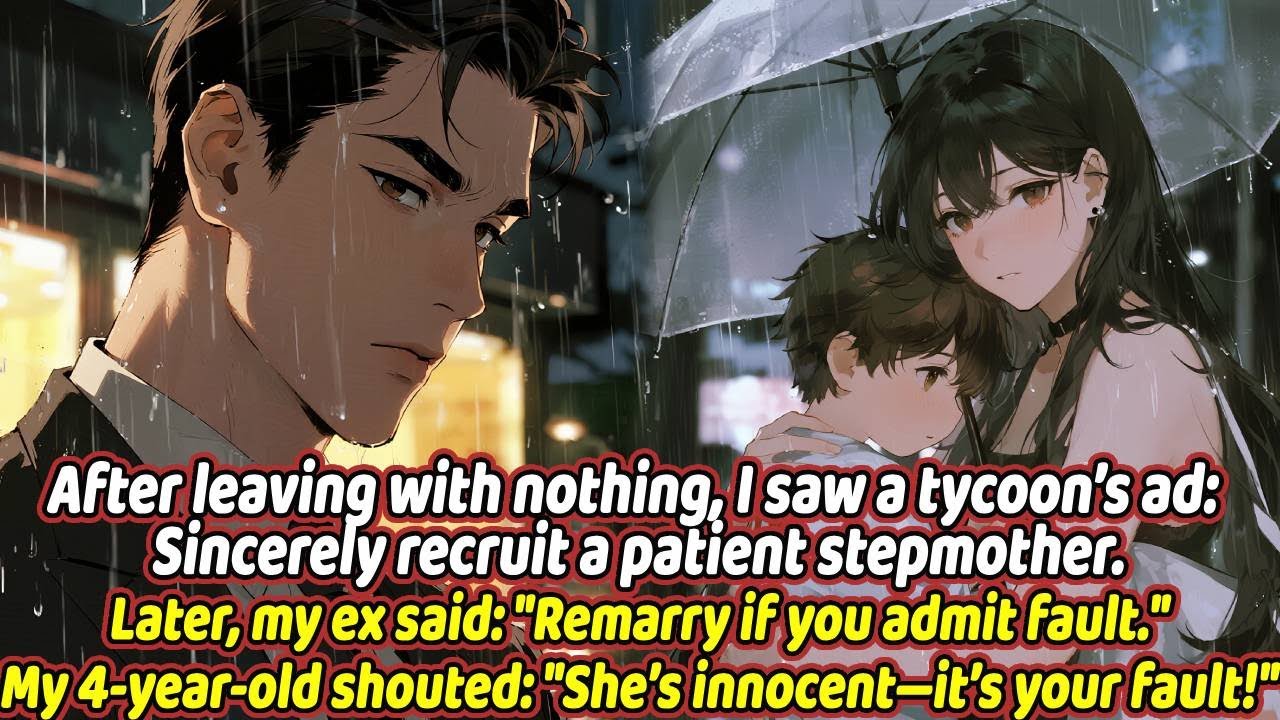 After leaving with nothing, I saw a tycoon’s ad: Sincerely recruit a patient stepmother. Later...