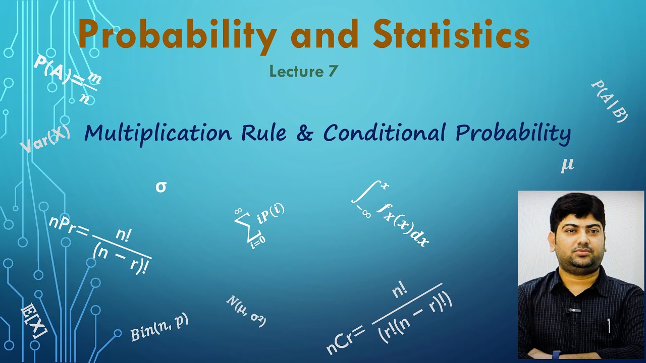 Probability and Statistics | Lec-7 | Multiplication Rule & Conditional ...