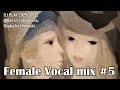 [ Female Vocal mix 05 ] DJ PLAY 250722 @Bar in Fukushima,Osaka