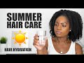 SUMMER HAIR CARE ☀️ (3 Tips To Keep Your NATURAL HAIR HYDRATED Throughout The SUMMER!)