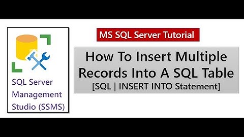 How To Insert Multiple Records Into A SQL Table in one shot [SQL | INSERT INTO Statement]