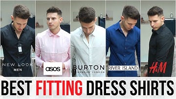 BEST FITTING DRESS SHIRTS FOR MEN IN 2018 (Burton, Asos, New Look, River Island, H&M)