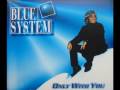 Blue System - Only With You (Extended Version, 1996)