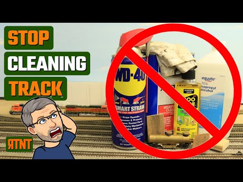 Stop Cleaning Your Track on Your Model Railroad