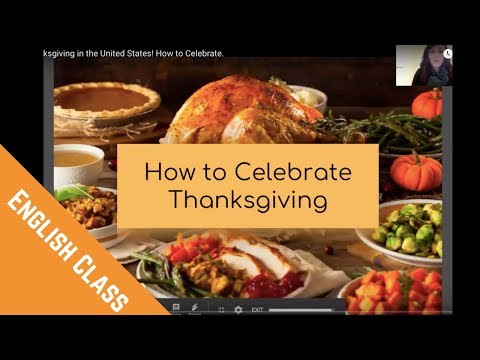 Thanksgiving in the United States! How to Celebrate.