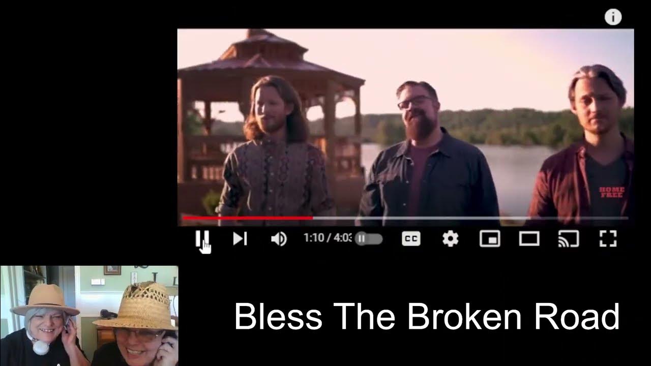 Home Free - Bless The Broken Road Home Free - Bless The Broken Road