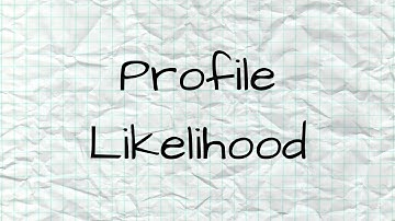 Profile Likelihood - Simpler examples