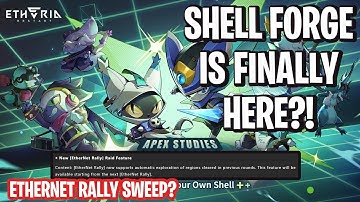 HUGE QoL Changes?! Shell Forge, Ethernet Rally Sweep, Easier Upgrading? [Etheria: Restart]