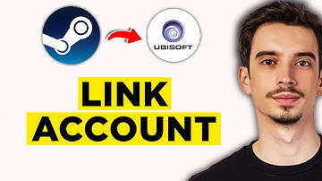 How To Link Steam To Ubisoft Account (2025) - Full Guide