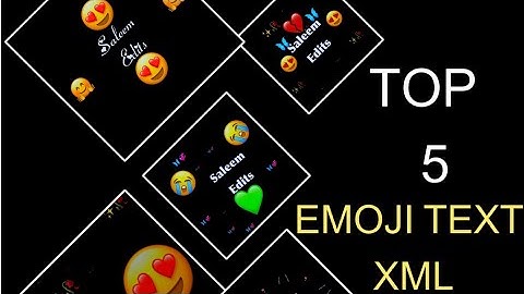 Top 5🔥 Treding Emoji Text Animation Download 😜 | emoji text present xml pack ✨ saleem edits