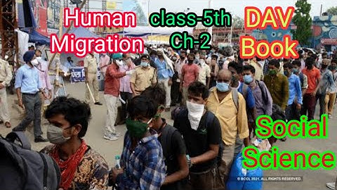 Human Migration : Chapter 2 Social Science Class 5th DAV Book #eddeiydrsokhta Explanation in Hindi.