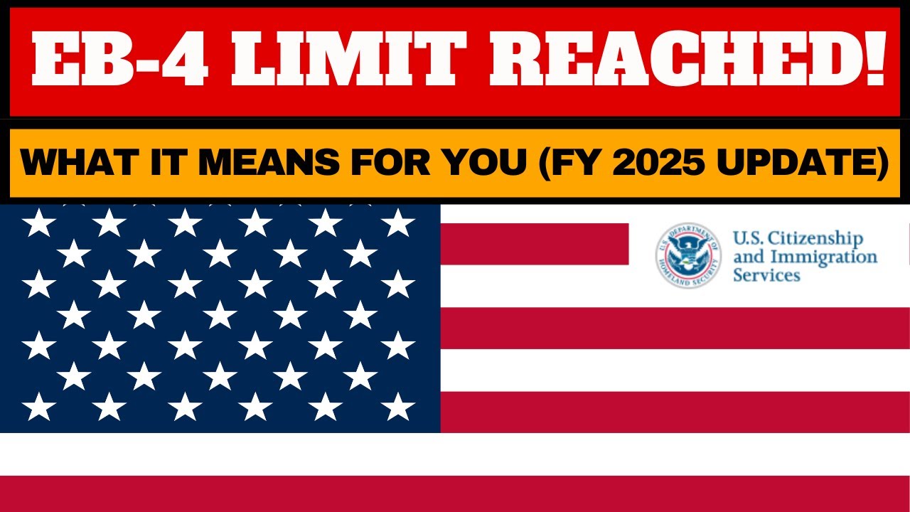 🔥EB-4 Green Card Limit Reached! What It Means for You (FY 2025 Update) I U.S. Immigration I Vid#81