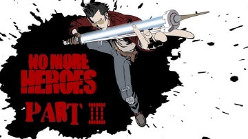 No More Heroes walkthrough (part 3 no commentary)