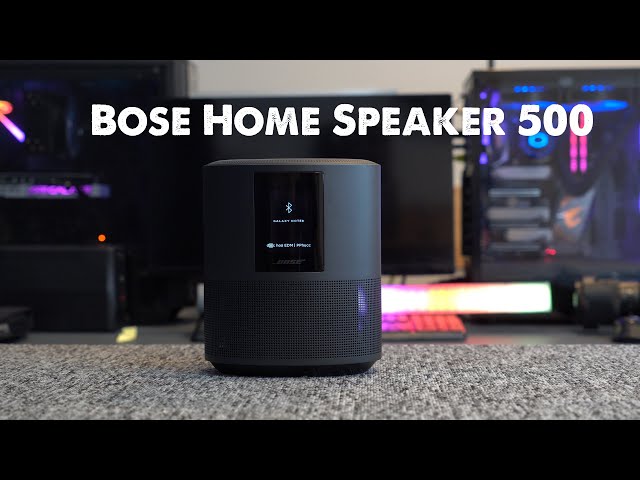 Bose Home Speaker 500 Soundtest - loa thông minh bose 500