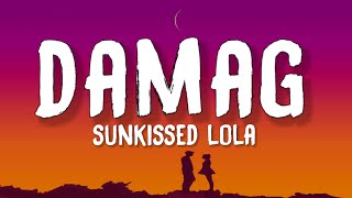 Sunkissed Lola - Damag (Lyrics) ft. shortone