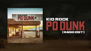 Video thumbnail of "Kid Rock - Po-Dunk (Radio Edit)"