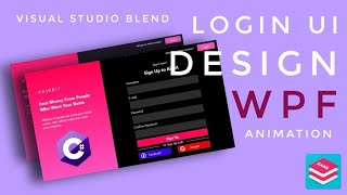 WPF Tutorial : XAML UI design in Visual studio blend 2019 | Sign Up Animation | C# WPF