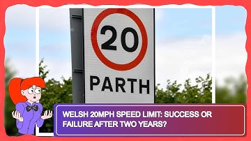 Welsh 20mph Speed Limit: Success or Failure After Two Years?