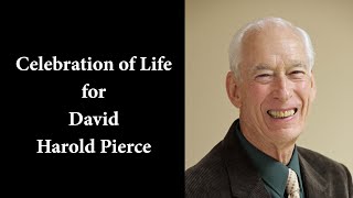Celebration of Life Service for David Harold Pierce | 2022.06.04