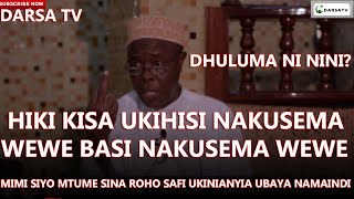 Dhuluma Ni Nini?/ Hiki Kisa Ukihisi Nakusema Wewe Basi Nakusema Wewe / Sheikh Hashimu Rusaganya