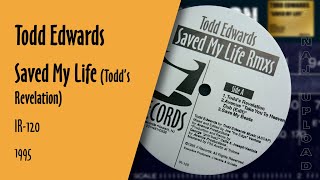 Todd Edwards - Saved My Life (Todd's Revelation)